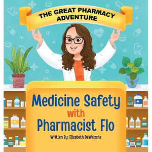 The Great Pharmacy Adventure: Medicine Safety with Pharmacist Flo - Hardcover