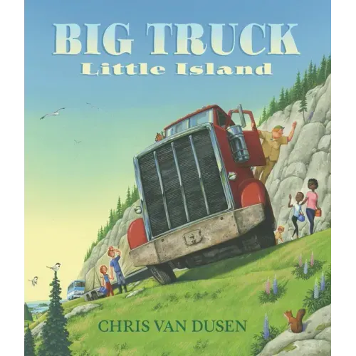Big Truck Little Island - Hardcover