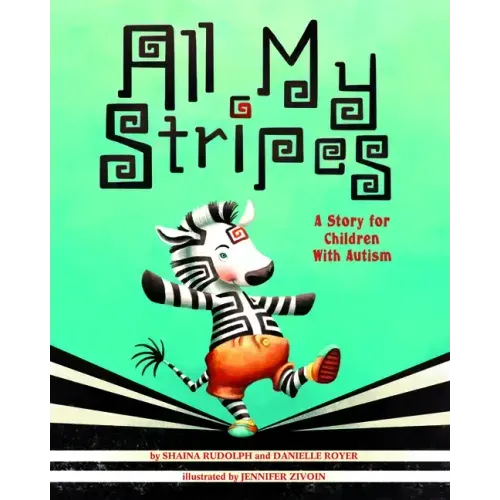 All My Stripes: A Story for Children with Autism - Hardcover
