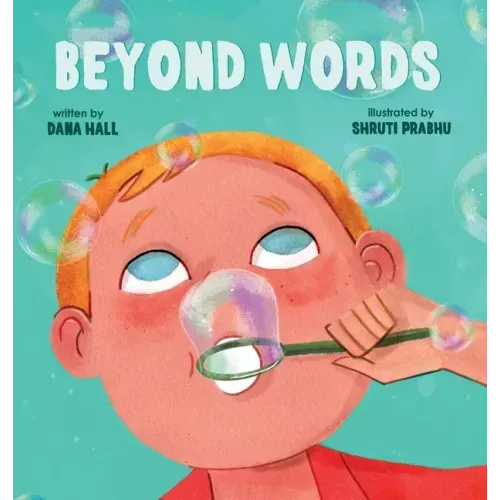 Beyond Words: A Child's Journey Through Apraxia - Hardcover