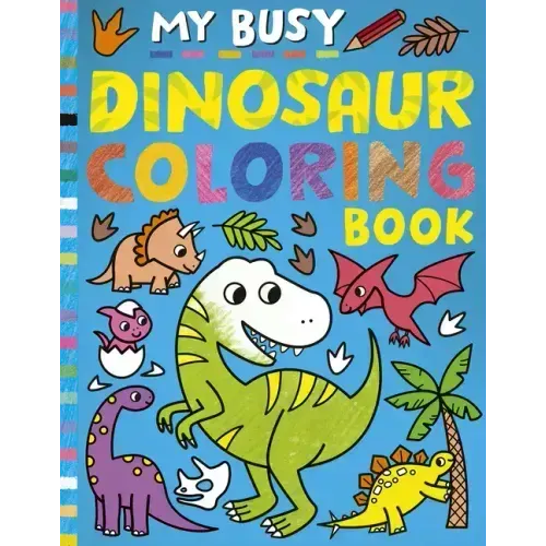 My Busy Dinosaur Coloring Book - Paperback