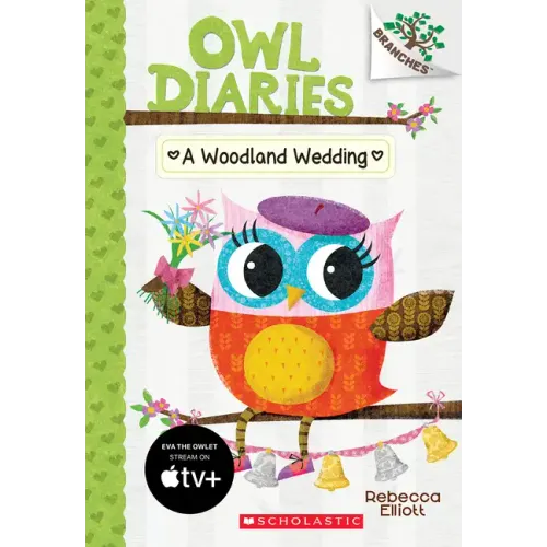 A Woodland Wedding: A Branches Book (Owl Diaries #3): Volume 3 - Paperback