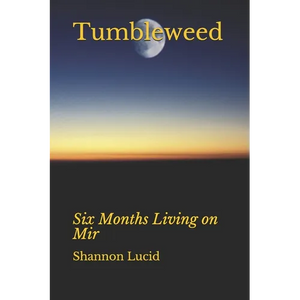 Tumbleweed: Six Months Living on Mir - Paperback