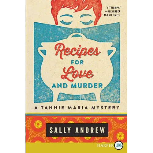 Recipes for Love and Murder: A Tannie Maria Mystery - Paperback
