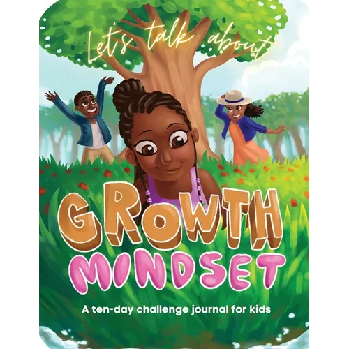 Let's Talk About Growth Mindset: A Challenge Journal for Kids - Paperback