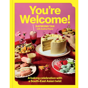 You're Welcome: A Baking Celebration with a South-East Asian Twist - Hardcover
