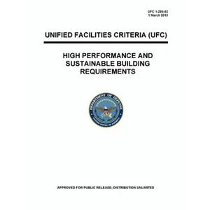 UFC 1-200-02 High Performance and Sustainable Building Requirements - Paperback