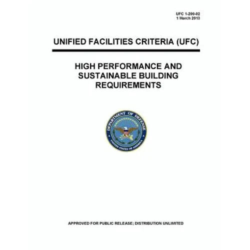 UFC 1-200-02 High Performance and Sustainable Building Requirements - Paperback