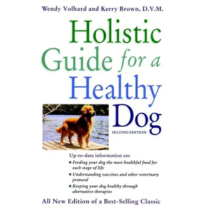 Holistic Guide for a Healthy Dog - Hardcover