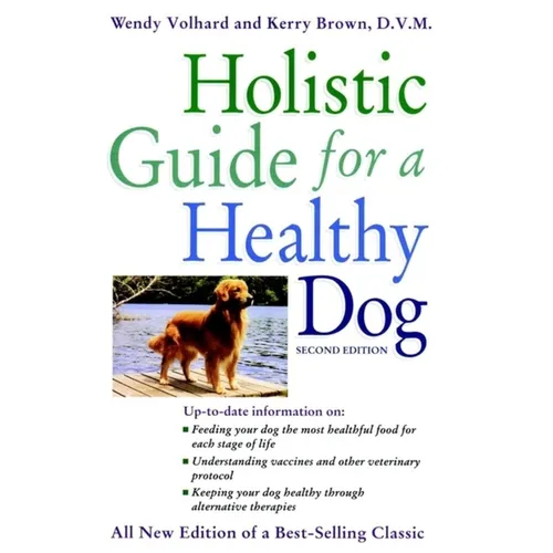 Holistic Guide for a Healthy Dog - Hardcover