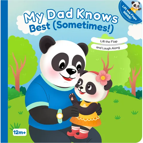My Dad Knows Best (Sometimes!): Lift the Flap and Laugh Along - Board Book