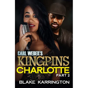 Carl Weber's Kingpins: Charlotte 2 - Paperback