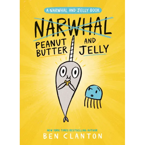Peanut Butter and Jelly (a Narwhal and Jelly Book #3) - Paperback