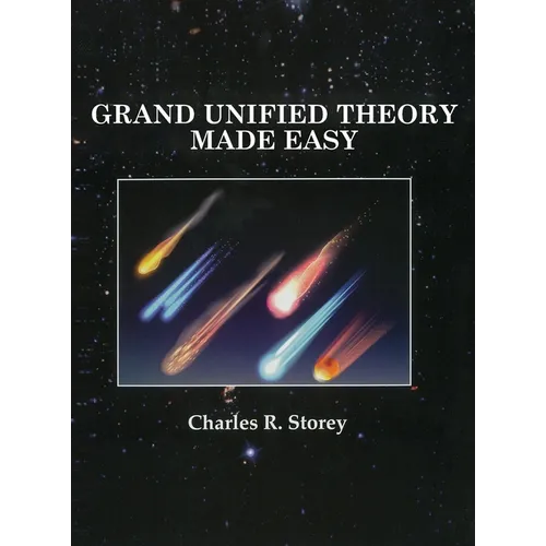 Grand Unified Theory Made Easy - Hardcover