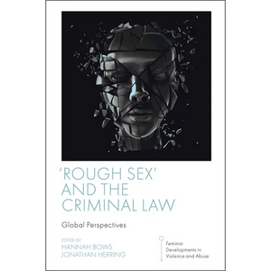 'Rough Sex' and the Criminal Law: Global Perspectives - Paperback