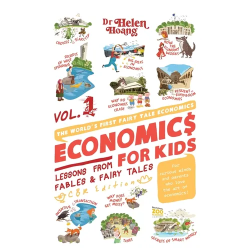 Economics for Kids Volume 1: Lessons from Fables & Fairy Tales - Hardcover