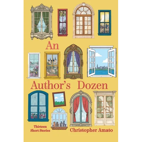 An Author's Dozen: Thirteen Short Stories - Paperback