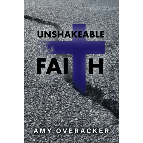 Unshakeable Faith - Paperback
