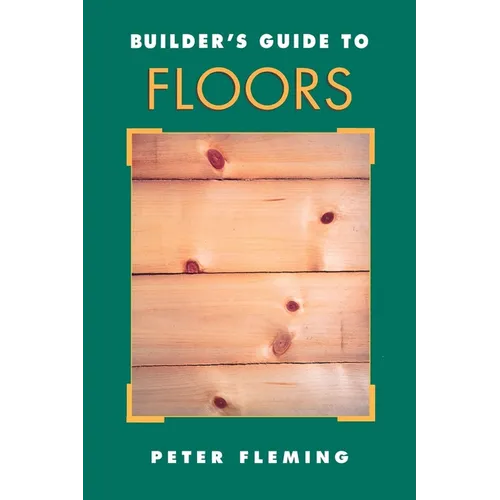 Builder's Guide to Floors - Paperback
