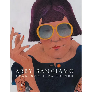 Abby Sangiamo: Drawings and Paintings - Paperback
