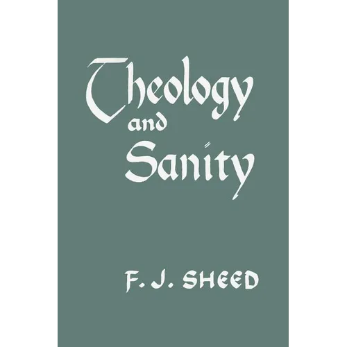Theology and Sanity - Paperback