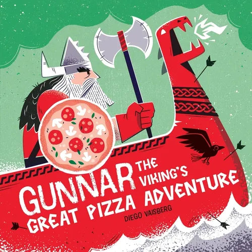 Gunnar the Viking's Great Pizza Adventure - Hardcover