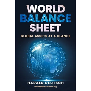 World Balance Sheet: Global Assets at a Glance - Paperback