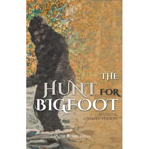 The Hunt for Bigfoot: Revised and Updated - Paperback