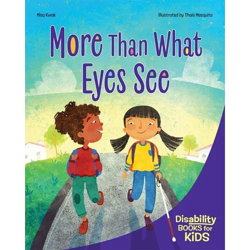 More Than What Eyes See: A Book about Blindness - Paperback