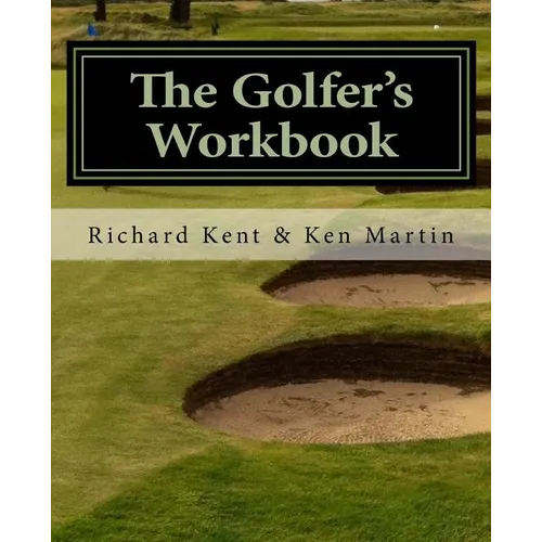 The Golfer's Workbook: A Season of Golf and Reflection - Paperback