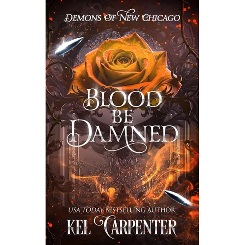 Blood be Damned: Demons of New Chicago - Paperback