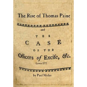 The Rise of Thomas Paine: and The Case of the Officers of Excise - Paperback