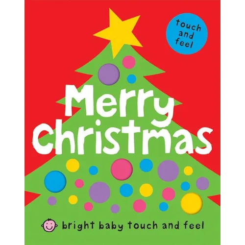 Merry Christmas (Bright Baby Touch and Feel) - Board Book