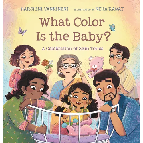 What Color Is the Baby?: A Celebration of Skin Tones - Hardcover