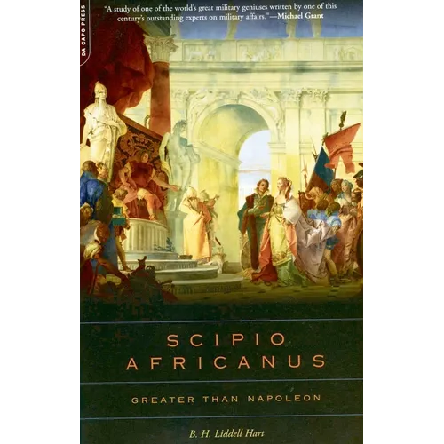Scipio Africanus: Greater Than Napoleon - Paperback