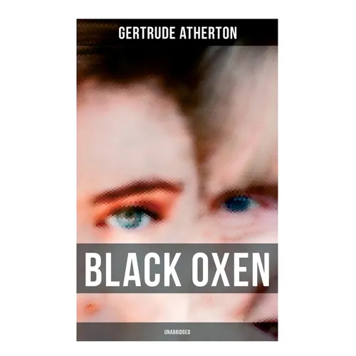 Black Oxen (Unabridged) - Paperback
