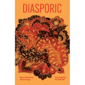 Diasporic: Short Stories by Soon Ai Ling - Paperback