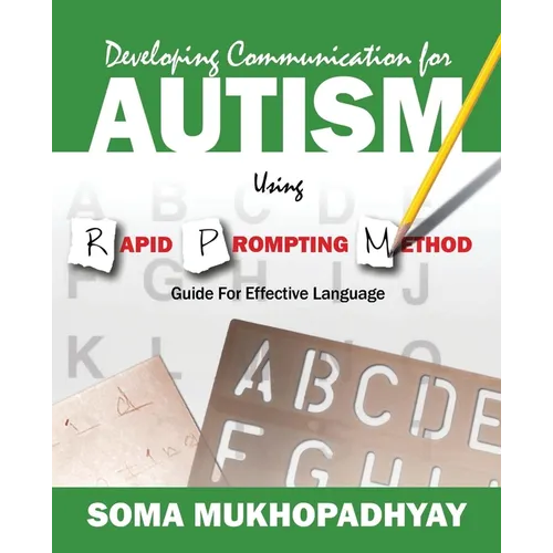 Developing Communication for Autism Using Rapid Prompting Method: Guide for Effective Language - Paperback
