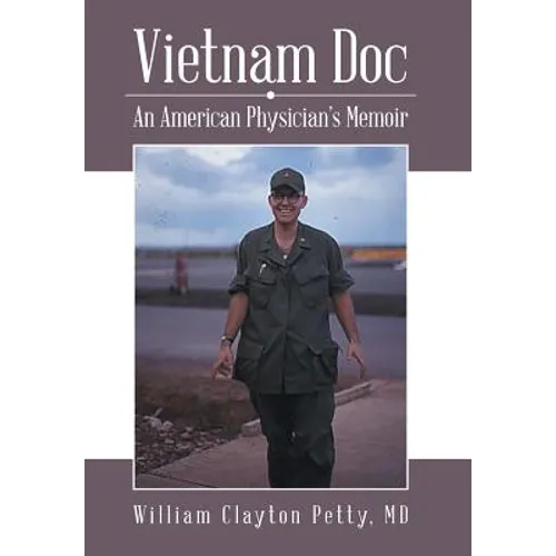 Vietnam Doc: An American Physician's Memoir - Hardcover