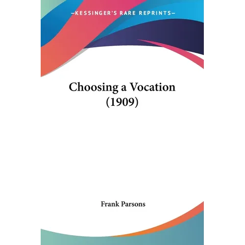Choosing a Vocation (1909) - Paperback