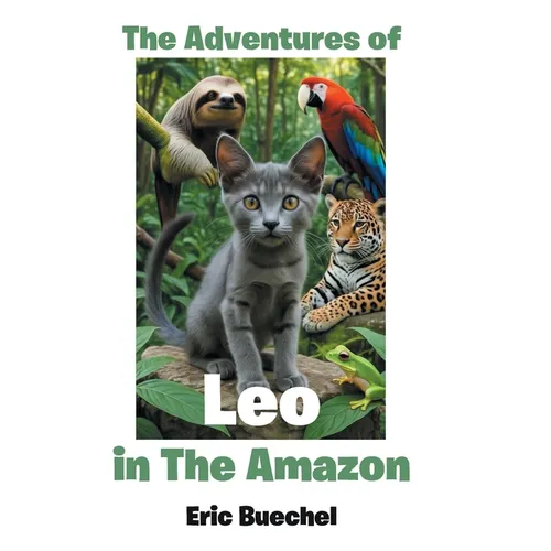 The Adventures of Leo in the Amazon - Hardcover