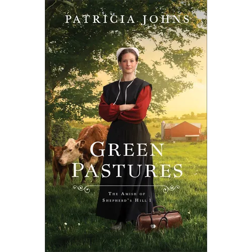 Green Pastures: Amish of Shepherd's Hill, the - Hardcover