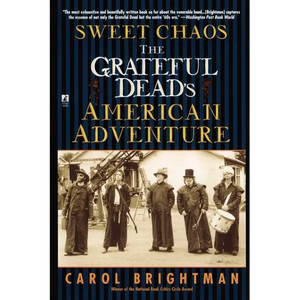 Sweet Chaos: The Grateful Dead's American Adventure - Paperback