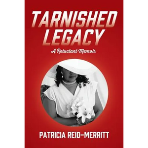 Tarnished Legacy: A Reluctant Memoir - Paperback