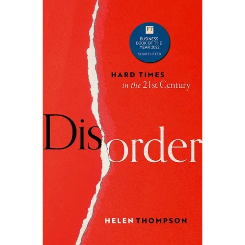 Disorder: Hard Times in the 21st Century