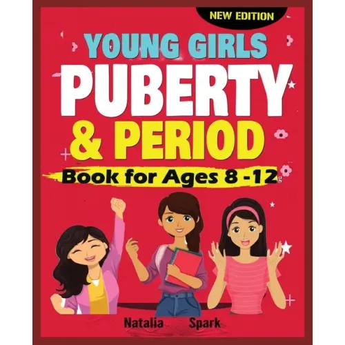 Young Girls Puberty and Period Book for Ages 8-12 years New Edition - Paperback