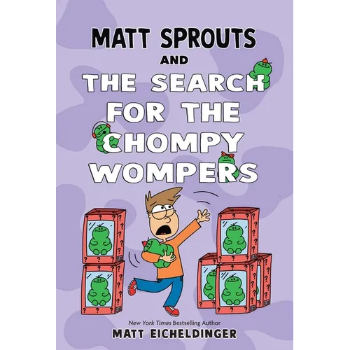 Matt Sprouts and the Search for the Chompy Wompers: Volume 3 - Hardcover