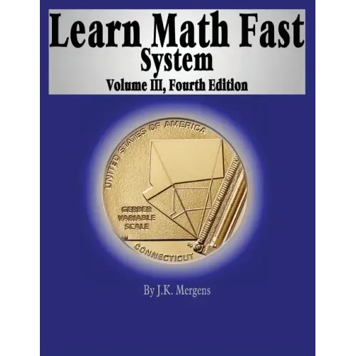Learn Math Fast System Volume III - Paperback