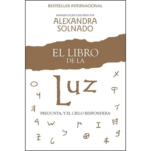 El Libro de la Luz: Pregunta, Y El Cielo Responderá - Paperback