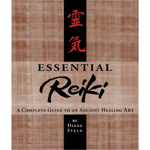 Essential Reiki: A Complete Guide to an Ancient Healing Art - Paperback